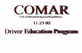 COMAR 11.23.02 DRIVER EDUCATION PROGRAM - · PDF file.12 Replacing a School Certification Certificate ... Subtitle 23 MOTOR VEHICLE ADMINISTRATION—DRIVERS ... Chapter 02 Driver Education