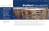 TM PalletTrends 09 - Solutions for Wood 09 MARKET & ATTRIBUTE TRENDS PALLETS What’s Inside 1 Pallet Market Status 2 Pallet Materials 3 Pallet Formats 4 Pallet Recycling 5 Pallet
