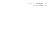 Antropología económica · PDF fileANTROPOLOGÍA ECONÓMICA Alien Johnson, profesor y jefe del Departamento de Antropología de la Universidad de California en Los Ángeles. StuartPlattner,