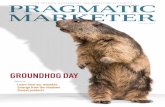 GROUNDHOG DAY - Pragmatic Marketingmediafiles.pragmaticmarketing.com/pdf/PRAGMATICMARKET...THE PRODUCT MANAGEMENT AND MARKETING AUTHORITY WINTER 2015 GROUNDHOG DAY How to Learn from
