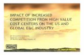 IMPACT OF INCREASED COMPETITION FROM … OF INCREASED COMPETITION FROM HIGH VALUE ... Middle East 19-20 India 10-15 China 7-8 Fujian, ... • Primarily metals oriented EPC, but also