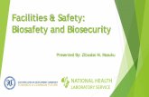 Facilities & Safety: Biosafety and · PDF fileFacilities & Safety Biosafety and biosecurity ... including physical, biohazard, fire, chemical and electrical safety ... Separate cabinets