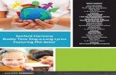 Sanford Harmony Buddy Time Sing-a-Long · PDF fileBuddy Time Sing-a-Long Lyrics eaturing hil Baker SANFORD HARMONY. Buddy-Go-Round Round and round with your buddy ... You can be a