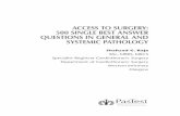 ACCESS TO SURGERY: 500 SINGLE BEST ANSWER QUESTIONS IN GENERAL AND SYSTEMIC PATHOLOGY · PDF file · 2016-03-04vi ACCESS TO SURGERY: 500 SINGLE BEST ANSWER QUESTIONS IN GENERAL AND