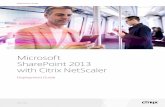 Microsoft SharePoint 2013 with Citrix NetScaler · PDF fileMicrosoft SharePoint 2013 with Citrix NetScaler ... deployments and provide a single-point solution for ... Microsoft SharePoint