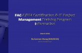 FAC-P/PM Certification & IT Project Management Training ... · PDF file2. Agenda What is FAC-P/PM Who must be certified Certification Requirements Steps for getting certification Frequently