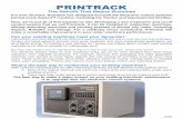PRINTRACK - · PDF filePRINTRACK The Retrofit That ... Scantech has designed and built the electronic control systems behind every Arpeco TM machine, including the Tracker and Impressionist