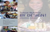 School Nutrition . . . BY DESIGN! - California Department of · PDF file · 2015-08-13School Nutrition . . . by Design! ... food and beverages sold or served on school campuses. This