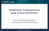 Financial Transactions and Fraud · PDF fileFinancial Transactions and Fraud Schemes ... affixes the signature of an authorized maker ... • Organized crime rings are the cause of