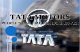 Tata Motors People’s Car | Jaguar & Land Rover EEP 142 ...sberto/TataMotors.pdf · TATA MOTORS PEOPLE’S CAR | JAGUAR LAND ROVER EEP 142 ... o One of Tata Group’s 98 operating