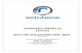 COMPANY PROFILE [2015] - Rayyan Solutionsrayyansolutions.com/web/pdf/Profile.pdf · COMPANY PROFILE [2015] RAYYAN SOLUTIONS SDN. BHD. ... Holding a Bachelor with Honors in Mechanical