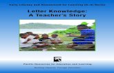 Letter Knowledge: A Teacher’s Story · PDF fileMany teachers find the alphabet linking chart (included in the pocket inside the back cover of this booklet) helps children associate