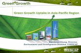 Green Growth Uptake in Asia-Pacific · PDF fileGreen Growth Uptake in Asia-Pacific Region ... management tools). ... kilometre pipeline to Laem Phak Bia where the wastewater treatment