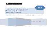 Homeland Security Training Center Business Plan October 2013 Homeland Security Training Center Business Plan Phase II