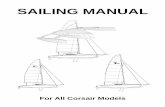 Corsair Sailing Manual - Windcraft · PDF fileforedeck cleat and then connected to the towing vehicle. Independent wiring avoids the frequent breakdowns that occur with wiring through