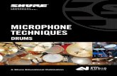 Microphone Techniques for Drums - Shure · PDF fileMicrophone Techniques 3 for ... Xylophone, marimba, vibraphone: One microphone placed 4 - 6 inches above bars. For less attack, use