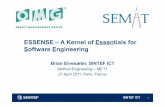 ESSENSE – A Kernel of Essentials for Software Engineeringfolk.uio.no/briane/presentations/be_me_2011_essence_presentation.pdf · – a Kernel of Essentials for Software Engineering