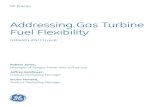 Addressing Gas Turbine Fuel Flexibility - GE · PDF fileAddressing Gas Turbine Fuel Flexibility ... GE Energy 7FA+e gas turbine with a DLN 2.6 combustor operating in a 107FA combined-cycle