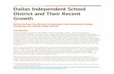 Dallas Ind ependent School District and Their Recen t Growth · PDF filelargest district in Texas. The Dallas Independent School ... 1 The school board also approved a new teacher