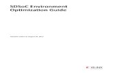 SDSoC Environment Optimization Guide (UG1235) of Contents Introduction Guide Organization 5 What is an SoC? SoC Architecture ...