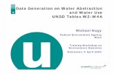 Data Generation on Water Abstraction and Water Use · PDF file · 2015-04-30... Slide 1 Data Generation on Water Abstraction and Water Use UNSD Tables W2-W4A ... lIncludes desalted