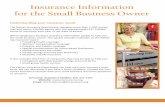 Insurance Information for the Small Business · PDF fileInsurance Information for the Small Business Owner ... worth of insurance each year in the state of Kansas. ... quired by law