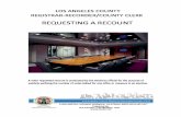 LOS ANGELES COUNTY REGISTRAR-RECORDER/COUNTY  · PDF filelos angeles county registrar-recorder/county clerk . requesting a recount . ... form. 2. “governing body