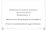 Statistics 1 Discrete Random Variables Past examination ...kumarmaths.weebly.com/uploads/5/0/0/4/50042529/discrete_s1_edx.pdf · Discrete Random variables Page 1 Edexcel past paper
