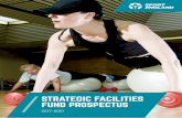 STRATEGIC FACILITIES FUND PROSPECTUS - … with the impact on local outcomes and KPI’s clearly identified. Projects that can ... Strategic Facilities Fund Prospectus 13 APPLICATION