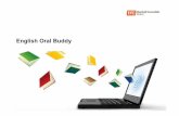 English Oral Buddy User Manual - mconline.sg of reading with simple guidelines and sample reading of passages. ... English Oral Buddy Let’s Learn Conversation ... English Oral Buddy