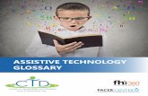 ASSISTIVE TECHNOLOGY GLOSSARY - CTD Institute a wide range of assistive technology resources for families, ... The CTD website – – has a resource library with more than 1,000 ...