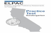 ELPAC Practice Test Grade K · PDF fileListen to a Short Exchange 5 Listen to a Story 6 ... The Practice Test includes examples of all of the ... the Test Examiner reads aloud an oral