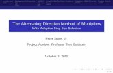 The Alternating Direction Method of Multipliersrvbalan/TEACHING/AMSC663Fall2015/PROJECT… · Introduction Background Information ADMM Using ADMM to Solve Problems Adaptive ADMM Library