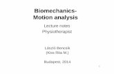 Biomechanics-- Motion analysisbencsik/lecture.pdf · Biomechanics--Motion analysis ... m is the mass of the object and a is the acceleration of the object. ... Reaction force (center