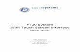 9120 System With Touch Screen Interface - Super … System With Touch Screen Interface USER’S MANUAL . Super Systems Inc. 7205 Edington Drive . Cincinnati, OH 45249 . Ph : 513-772-0060,