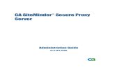 CA SiteMinder Secure Proxy Server Product References This document references the following CA products: CA SiteMinder ® Contact CA ... Proxying to Trusted Sites vs. Non-Trusted Sites.....