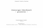 George Herbert - poems - - PoemHunter.com: Poems ... until 1628. In 1624 he became a Member of Parliament, representing Montgomery. While these positions were suited to a career at