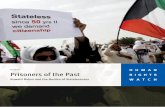 HUMAN Prisoners of the Past RIGHTS · PDF file · 2017-07-19Human Rights Protections While Stateless ... Prisoners of the Past 4 Central System to Resolve Illegal Residents’ Status