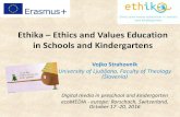 Ethika – Ethics and Values Education in Schools and ... · PDF fileEthika – Ethics and Values Education in Schools and Kindergartens ... especially education professionals with