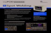 RESISTANCE WELDING Spot Weld Spot  · PDF fileAPPLICATION GUIDE: Spot Weld OVERVIEW This sigPOD Spot Weld application template was designed for resistance weld monitoring