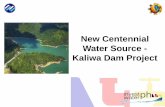 New Centennial Water Source - Kaliwa Dam  · PDF fileLAIBAN DAM WTP WTP KALIWA DAM 1800 MLD 600 MLD Water conveyance tunnel 2400 MLD Water Conveyance Tunnel Kaliwa dam