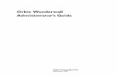 Orbix Wonderwall Administrator’s Guide · PDF fileOrbix Wonderwall Administrator’s Guide IONA Technologies PLC February 1999 WonderWall.book Page 1 Monday, February 22, 1999 2:46