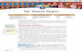 The Roman Empire - District 186 · PDF filecreation of the Roman Empire transformed Roman govern-ment, society, economy, and culture. The Roman Empire has served throughout history