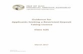 Guidance for Applicants Seeking a Restricted Deposit ... · PDF fileApplicants Seeking a Restricted Deposit Taking Licence Class 1 ... employing key persons ... and the licensing process