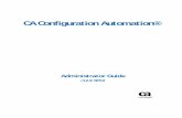 CA Configuration Automation® Configuration Automation 12 8... · Configuration Settings ... Enact change on a collection of software component attributes within a service ... snapshot,