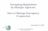 How to Manage Interagency Cooperation · PDF fileHow to Manage Interagency Cooperation. December ... 1.ement key provisions of CPSIA Impl 2. Update agreements with CBP 3. ... CPSC