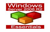 Windows Server 2008 Essentials -   Server 2008 R2 Essentials 4 Windows Server 2008 R2 Essentials Table of Contents Chapter 1. About Windows Server 2008 R2 Essentials ...