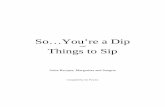 So…You’re a Dip Things to Sip - cdn.preterhuman.net Salsa Book.pdf · Other Names: Ancho, Chile para Rellenar, Joto, Mulaot, Pasilla, Chile Colorado Serrano Color: Green maturing