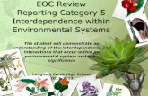 EOC Review Reporting Category 5 Interdependence within ...Notes.pdf/... · understanding of the interdependence and ... occur among the living organisms of a particular ... living