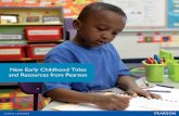 New Early Childhood Titles and Resources from Pearson · PDF fileOur latest titles and course solutions are presented here. ... Early childhood educators join the profession and remain
